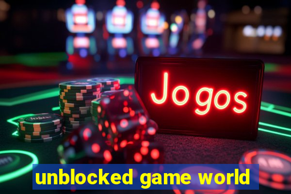 unblocked game world